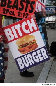 Ok, I did make up the word "egregion" (noun form of egregious), but wtf is a Bitch Burger?!